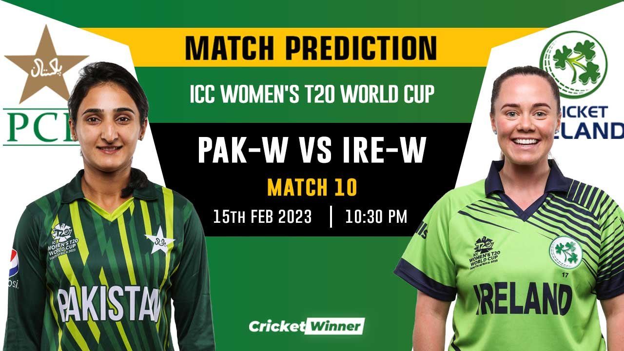 Women's T20 World Cup 2022, Match 10 IRE-W vs PAK-W Match Prediction- Who Will Win Today's World Cup Match Between Ireland Women and Pakistan Women?