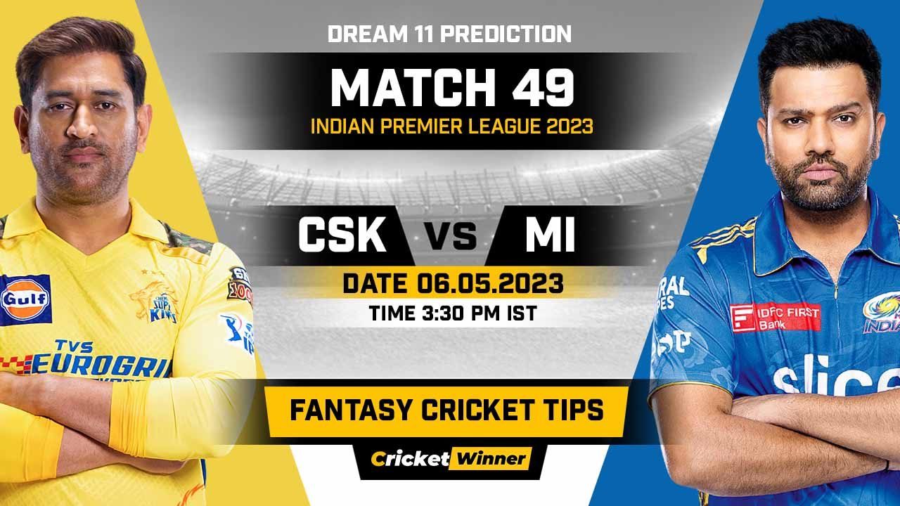 CSK vs MI Dream11 Prediction, Fantasy Cricket Tips, Probable Playing XI, Pitch Report & Injury Updates For 49th Match