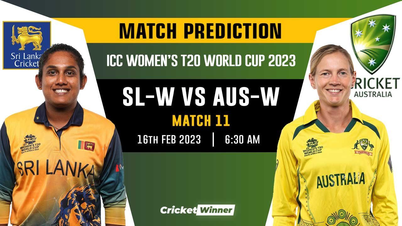 Women's T20 World Cup: 11th Match, AUS-W vs SL-W Match Prediction- Who Will Today's World Cup, Match Between Australia Women and Sri Lanka Women?