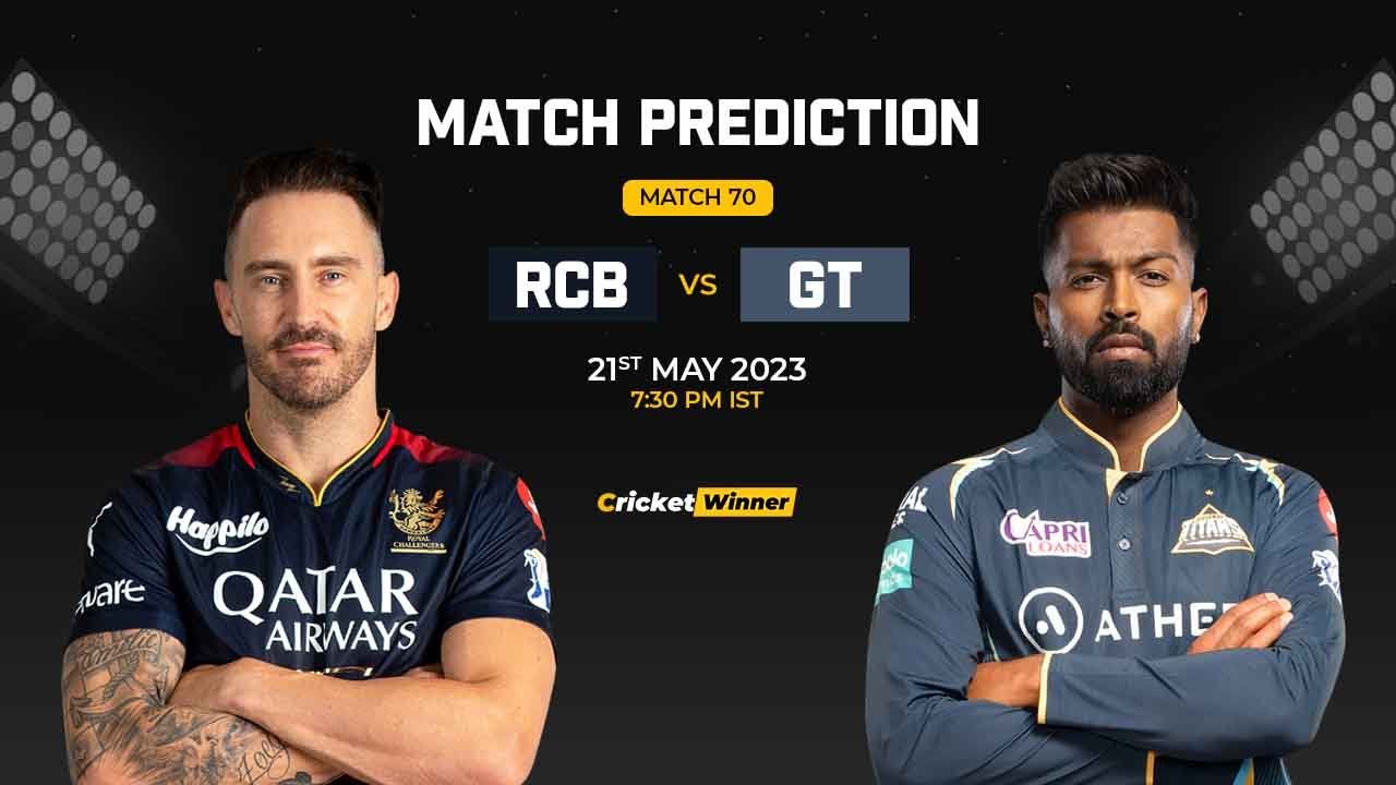 RCB vs GT Match Prediction- Who Will Win Today’s IPL Match Between Royal Challengers Bangalore and Gujarat Titans, IPL 2023, Match 70