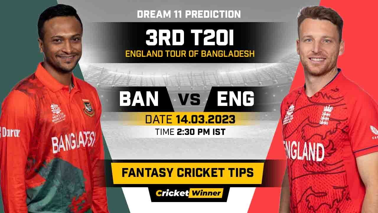 BAN vs ENG Dream11 Prediction, Fantasy Cricket Tips, Probable Playing XI, Pitch Report & Injury Updates For 3rd T20I