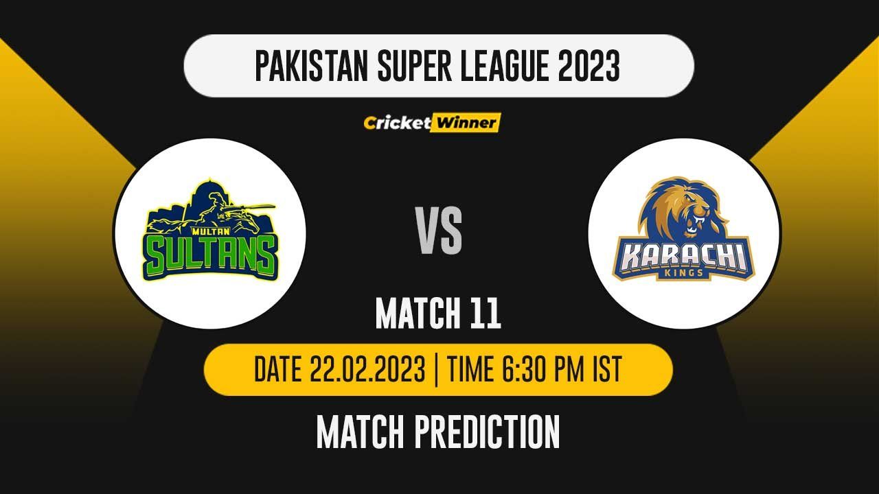 PSL 2023, 11th Match MUL vs KAR Match Prediction- Who Will Win Today's PSL Match Between Multan Sultans and Karachi Kings?