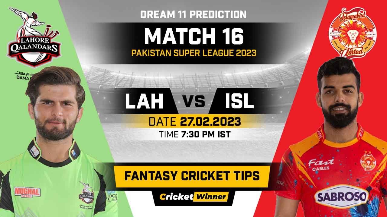 LAH vs ISL Dream11 Prediction, Fantasy Cricket Tips, Probable Playing XI, Pitch Report & Injury Updates For 16th Match