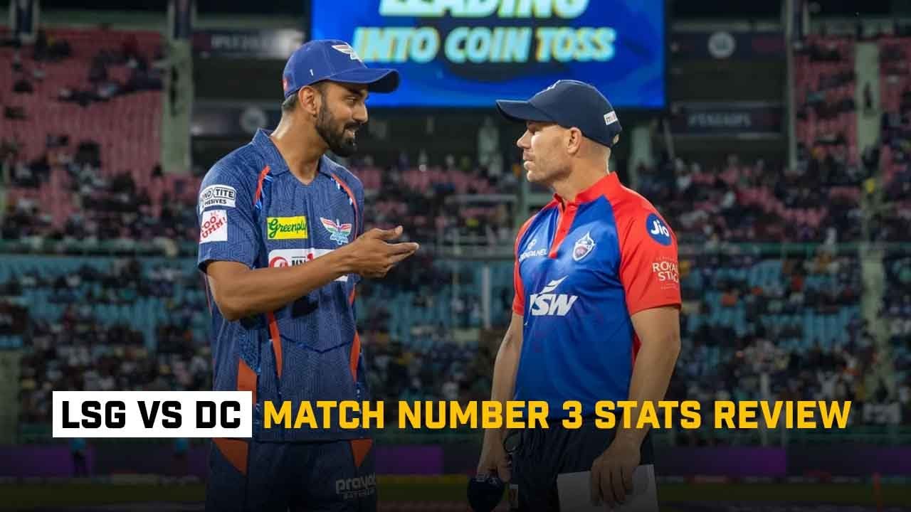 LSG vs DC Match Number 3 Stats Review: Mark Wood Bring Fire On The Ground, Lucknow Super Giants Won By 50 Runs - Cricket Winner