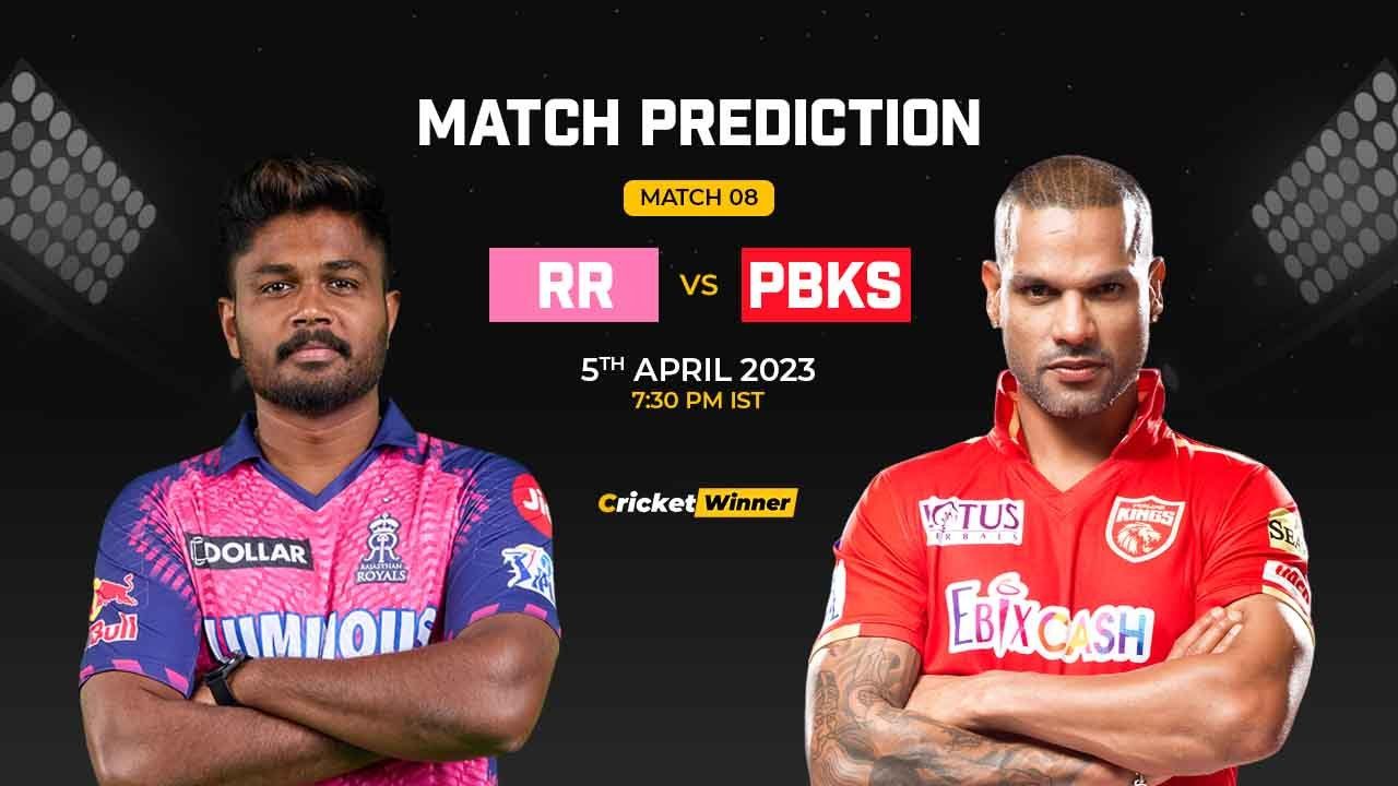 RR vs PBKS Match Prediction- Who                                                                                                Will Win Today’s IPL Match Between Rajasthan Royals and Punjab Kings, IPL 2023, Match 8