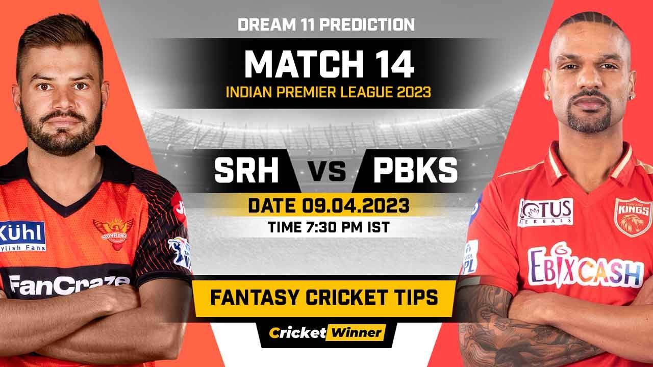 SRH vs PBKS Dream11 Prediction, Fantasy Cricket Tips, Probable Playing XI, Pitch Report & Injury Updates For 14th Match