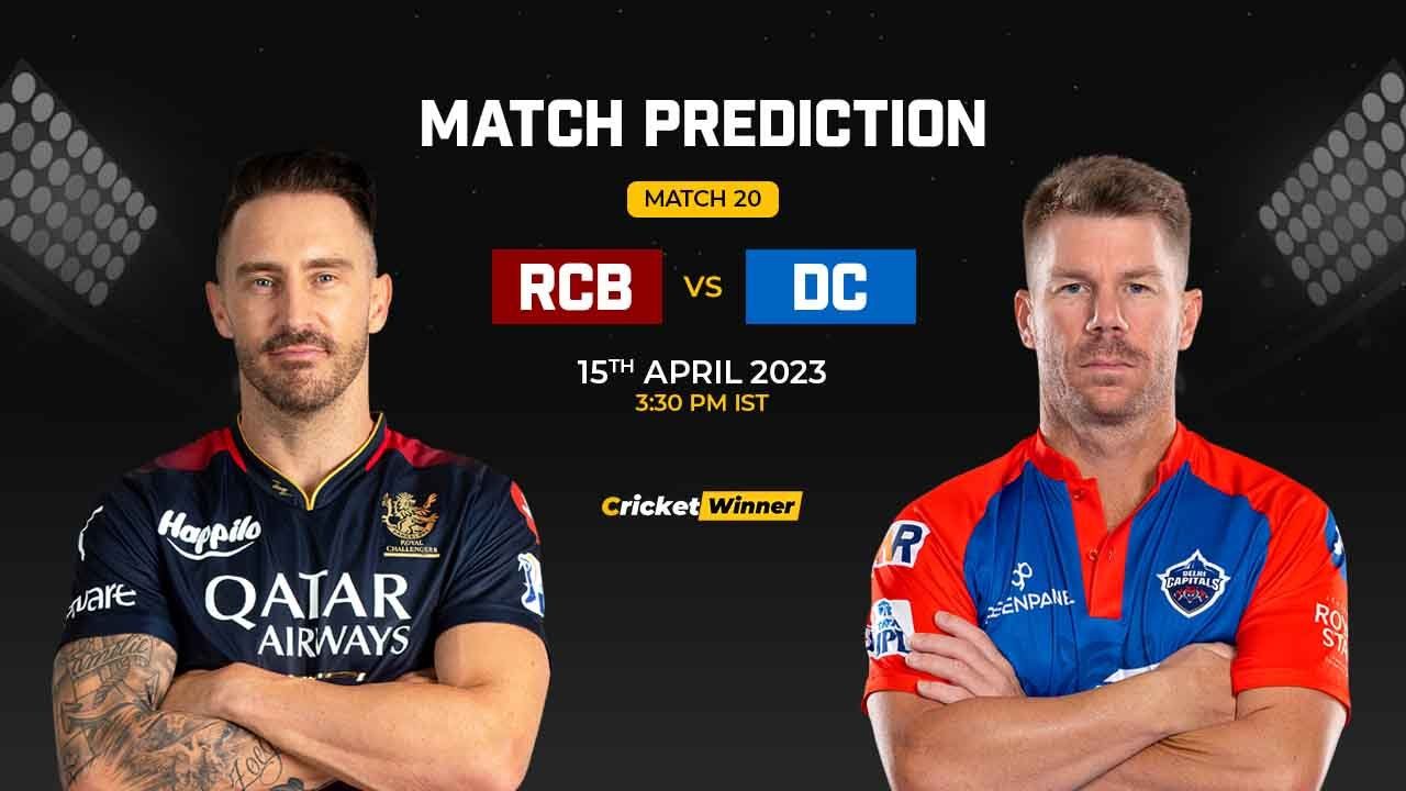 RCB vs DC Match Prediction- Who Will Win Today’s IPL Match Between Royal Challengers Bangalore and Delhi Capitals, IPL 2023, Match 20