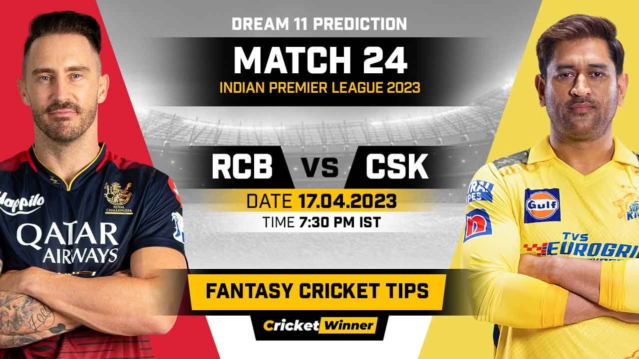 RCB vs CSK Dream11 Prediction, Fantasy Cricket Tips, Probable Playing XI, Pitch Report & Injury Updates For 24th Match