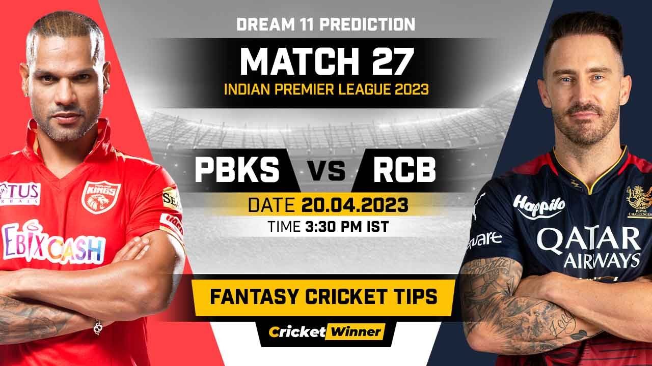 PBKS vs RCB Dream11 Prediction, Fantasy Cricket Tips, Probable Playing XI, Pitch Report & Injury Updates For 27th Match