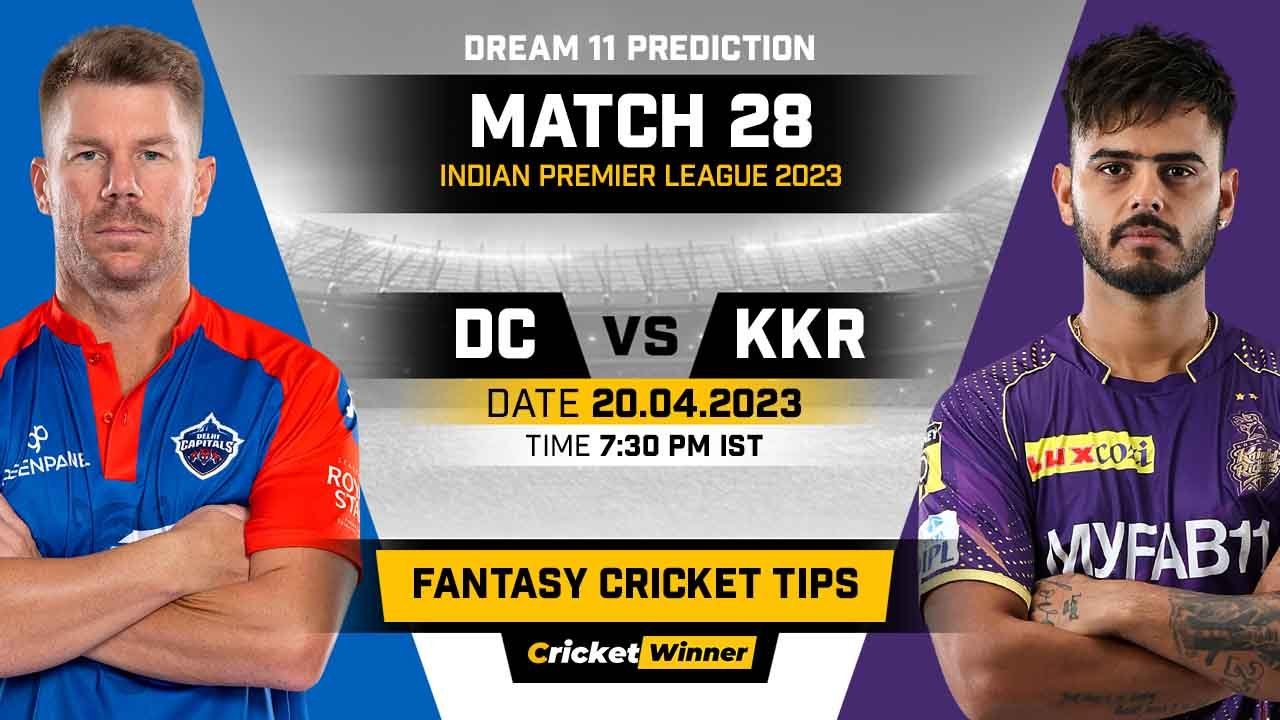DC vs KKR Dream11 Prediction, Fantasy Cricket Tips, Probable Playing XI, Pitch Report & Injury Updates For 28th Match