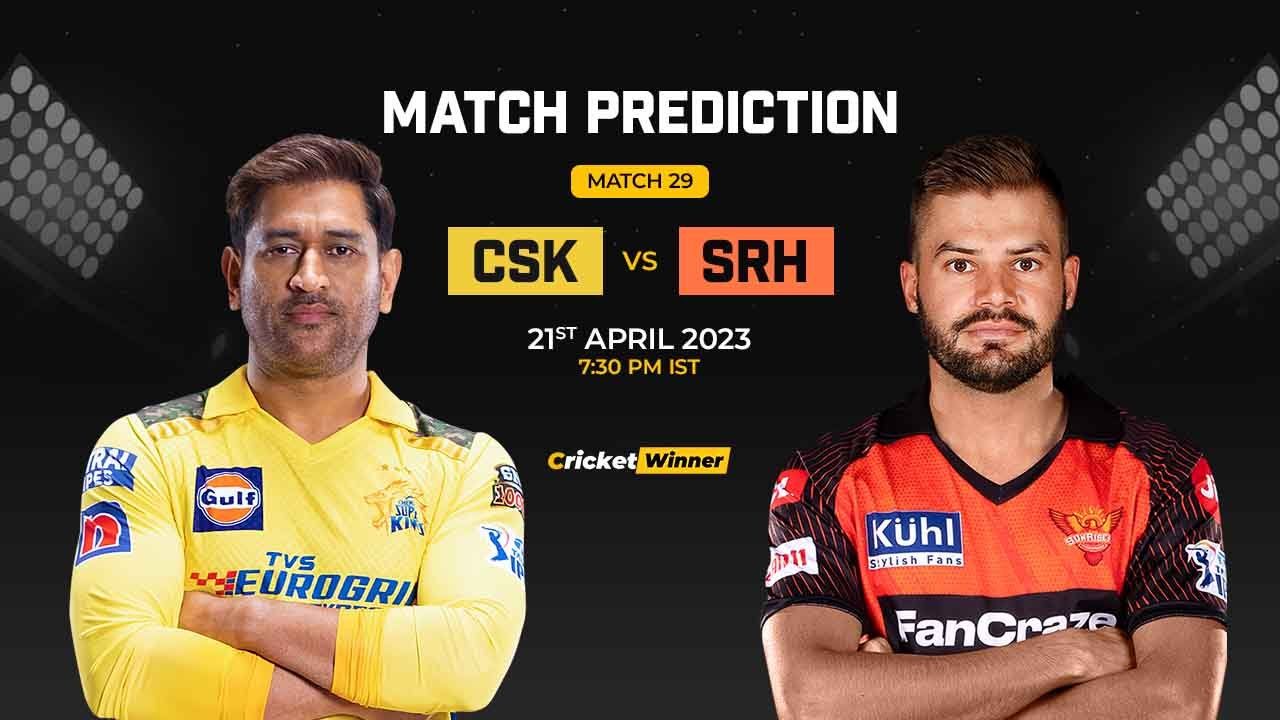 CSK vs SRH Match Prediction- Who Will Win Today’s IPL Match Between Chennai Super Kings and Sunrisers Hyderabad, IPL 2023, Match 29