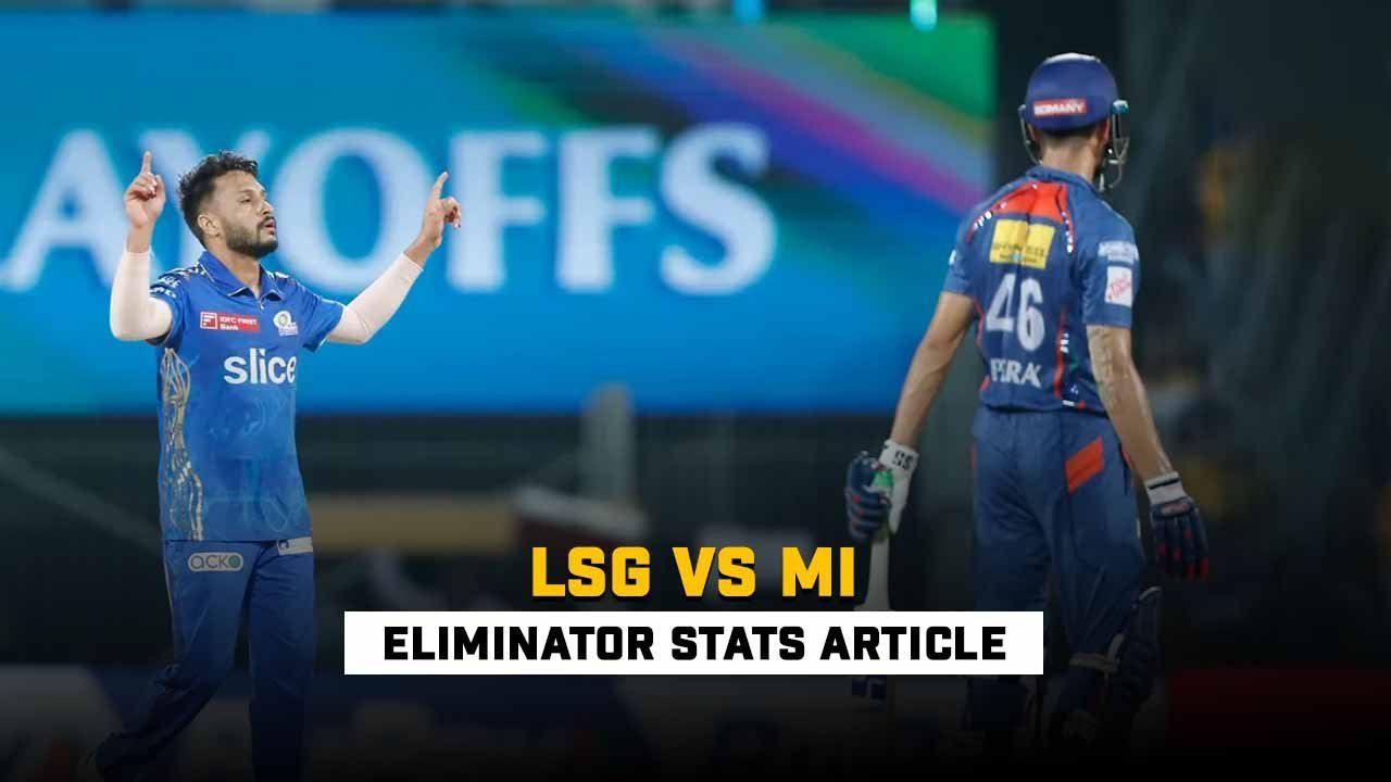 LSG vs MI, IPL 2023: Mumbai Indians Thrash Lucknow Super Giants, Akash's Fifer Bring The Fire back, Eliminator Stats Review - Cricket Winner