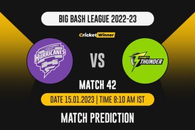 BBL 2022: Match 42, HUR vs THU Match Prediction- Who Will Win Today's BBL Match Between Hobart Hurricanes and Sydney Thunder?