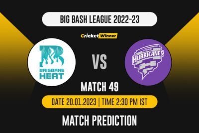 BBL 2022: Match 49 HEA vs HUR Match Prediction- Who Will Win Today's BBL Match Between Brisbane Heat and Hobart Hurricanes?