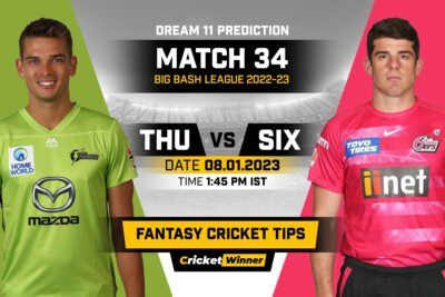 THU vs SIX Dream11 Prediction, Fantasy Cricket Tips, Probable Playing 11, Pitch report & injury Updates