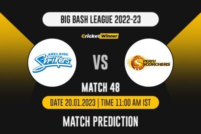BBL 2022: Match 48 STR vs SCO Match Prediction- Who Will Win Today's BBL Match Between Adelaide Strikers and Perth Scorchers?