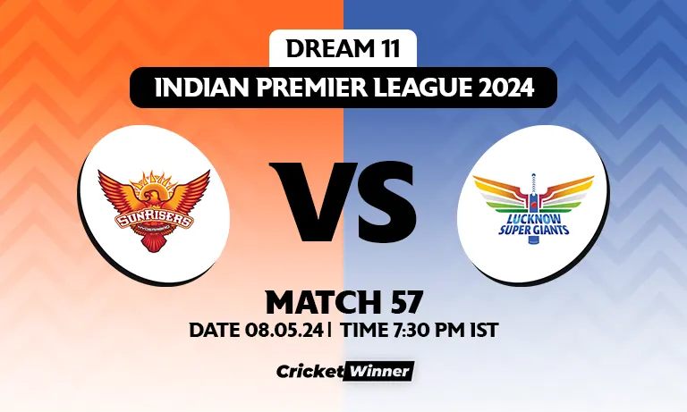 SRH vs LSG Dream11 Prediction, Fantasy Cricket Tips, Probable Playing XI, Pitch Report &amp; Injury Updates For 57th Match