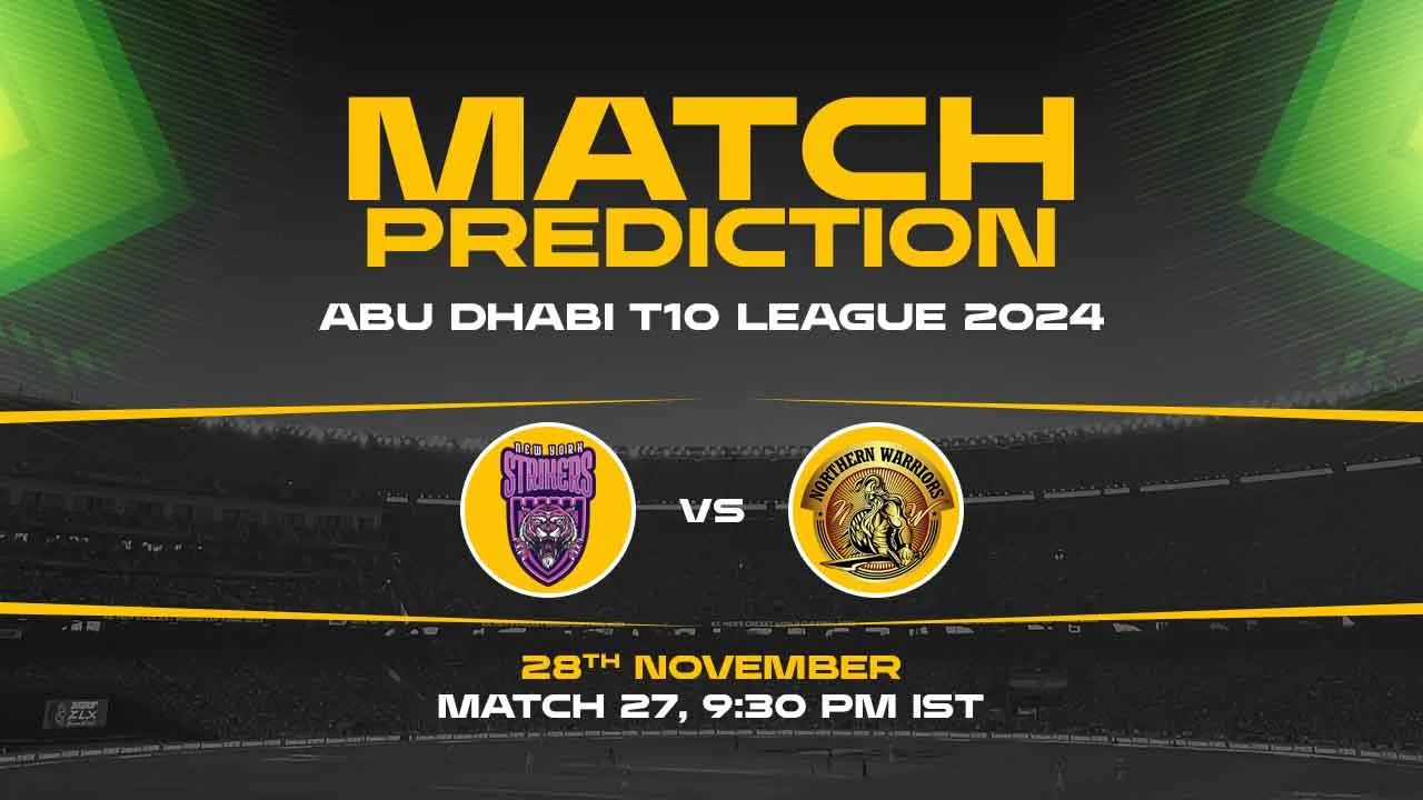 Abu Dhabi T10: 27th Match, NYS vs NW, Match Prediction - Who Will Win Today?