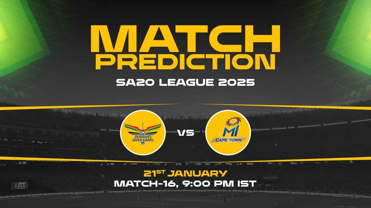SA20: 16th Match, MICT vs DSG, Match Prediction - Who Will Win Today?