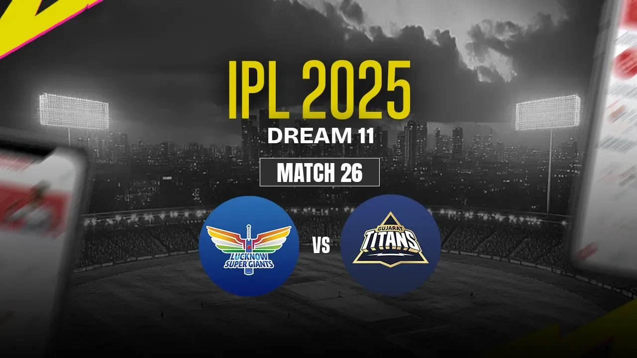 LSG vs GT Dream11 Prediction, Lucknow Super Giants vs Gujarat Titans