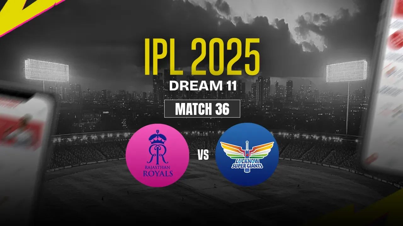 RR vs LSG Dream11 Prediction, Rajasthan Royals vs Lucknow Super Giants