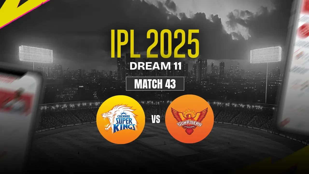 CSK vs SRH Dream11 Prediction, Chennai Super Kings vs Sunrisers Hyderabad