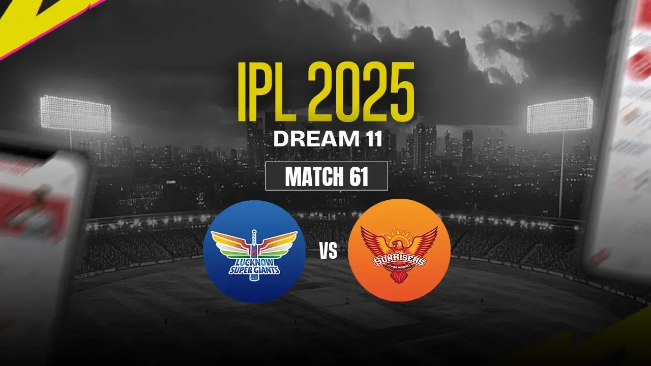 LSG vs SRH Dream11 Prediction, Lucknow Super Giants vs Sunrisers Hyderabad